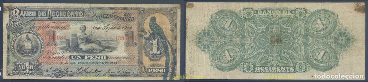 Billets internationaux: 3059 GUATEMALA 1914 GUATEMALA 1 PESO 1914