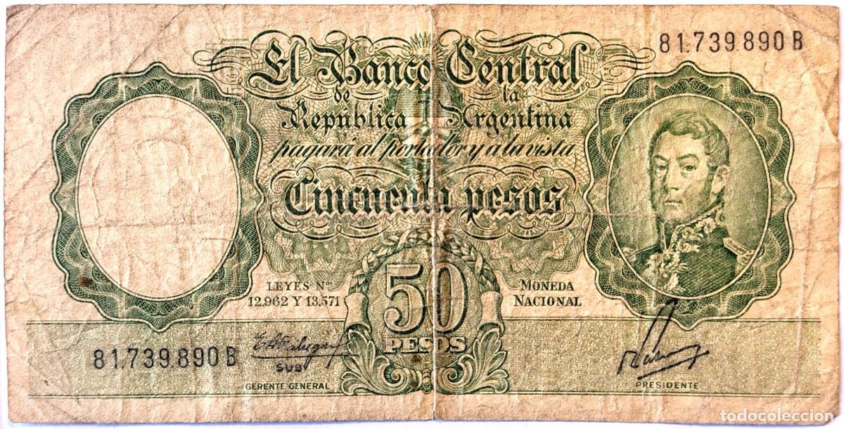 Billetes extranjeros: ARGENTINA (1962) - 50 PESOS MONEDA NACIONAL - LEYES N&deg; 12962 Y 13571 - 81.739.890 B - PICK#271c - B