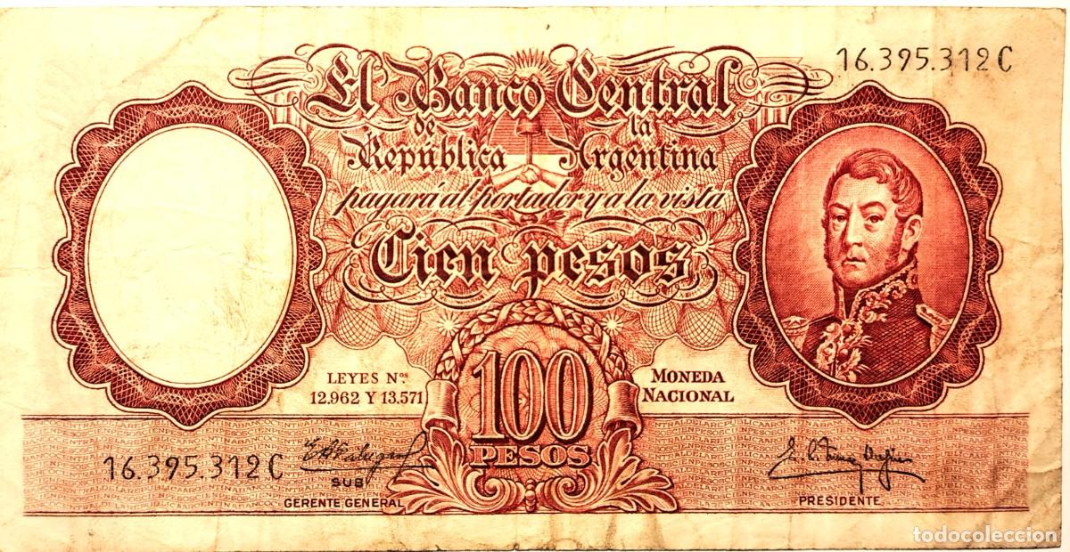 Billetes extranjeros: ARGENTINA (1962) - 100 PESOS MONEDA NACIONAL - LEYES N&deg;12962 Y 13571 - 16.395.312 C - PICK#272c - MB