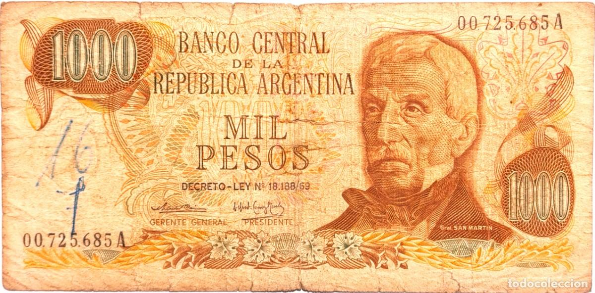 Billetes extranjeros: ARGENTINA (1973) - 1000 PESOS DECRETO-LEY 18.188-69 - 00.725.685 A - PICK#299 - B