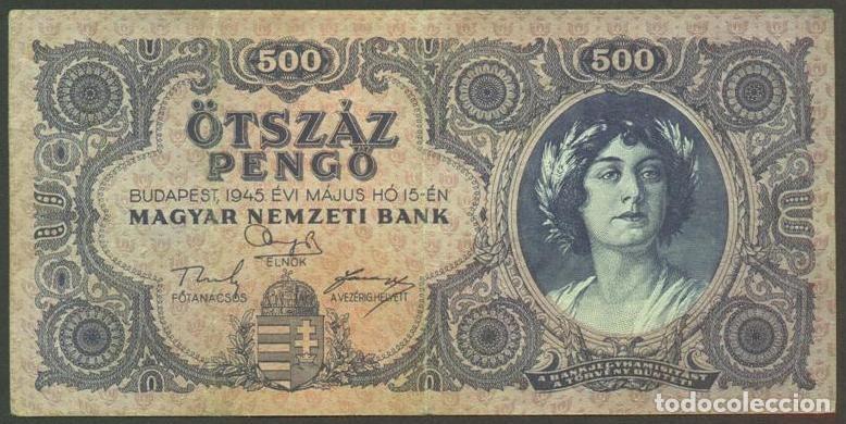 Billetes extranjeros: HUNGRIA. 500 pengo 15.5. 1945. Pick 117 a.