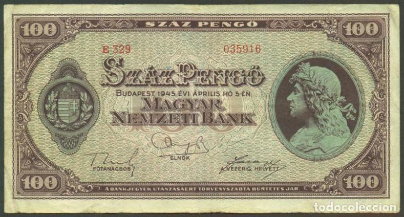 Billetes extranjeros: HUNGRIA. II G.M. 100 pengo 5.4. 1945. Pick 111 b. Sin filigrana