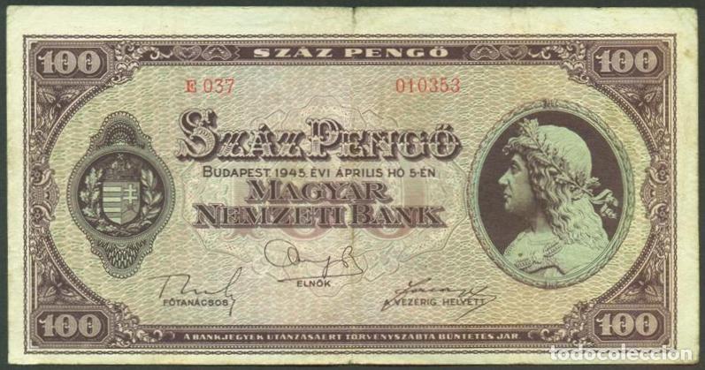 Billetes extranjeros: HUNGRIA. II G.M. 100 pengo 5.4. 1945. Pick 111 b. Sin filigrana