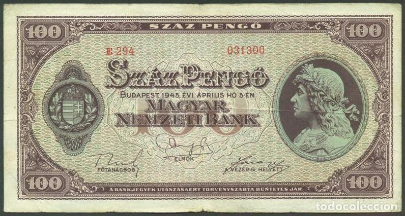 Billetes extranjeros: HUNGRIA. II G.M. 100 pengo 5.4. 1945. Pick 111 b. Sin filigrana