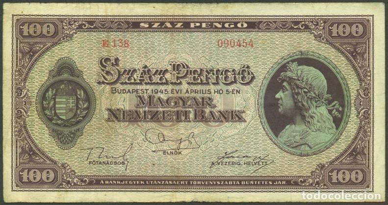 Billetes extranjeros: HUNGRIA. II G.M. 100 pengo 5.4. 1945. Pick 111 b. Sin filigrana
