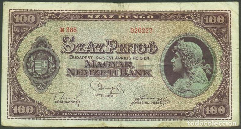 Billetes extranjeros: HUNGRIA. II G.M. 100 pengo 5.4. 1945. Pick 111 b. Sin filigrana