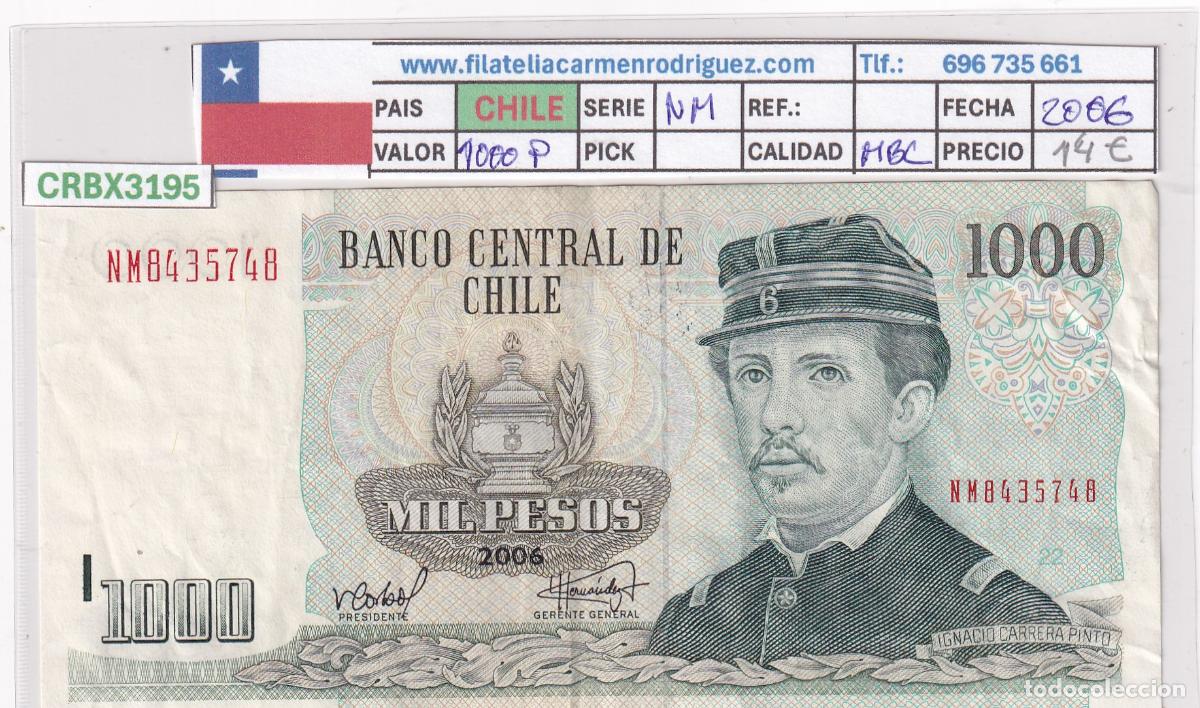International Banknotes: CRBX3195 BILLETE CHILE 1000 PESOS 2006 SERIE NM MBC