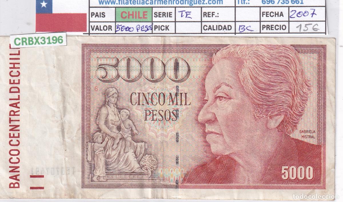 Notas Internacionais: CRBX3196 BILLETE CHILE 5000 PESOS 2007 SERIE TE BC