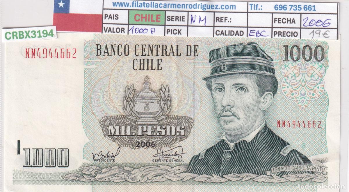 International Banknotes: CRBX3194 BILLETE CHILE 1000 PESOS 2006 SERIE NM EBC
