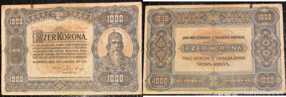 Banconote internazionali: 1137 HUNGRIA 2019 HUNGRIA HUNGARY 1000 KORONA 1920