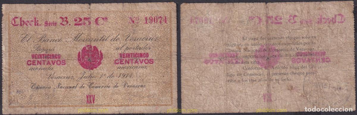 Billetes extranjeros: 2298 MEXICO 1914 MEXICO CAMARA NACIONAL DE VERACRUZ 25 CENTAVOS 1914
