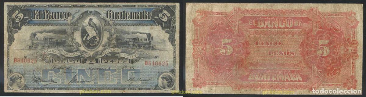 Internationale Banknoten: 3055 GUATEMALA 1915 GUATEMALA 5 PESOS 1915