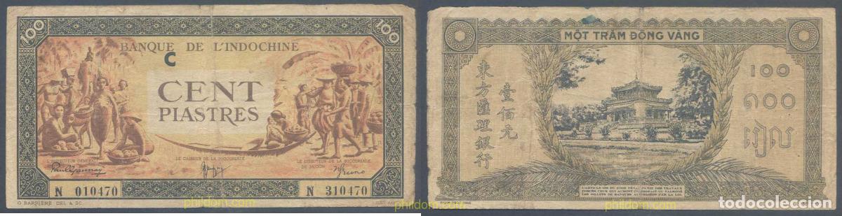 Banconote internazionali: 4833 INDOCHINA 1942 INDOCHINE 100 PIASTRES 1942 - 1945 FRENCH MARKET
