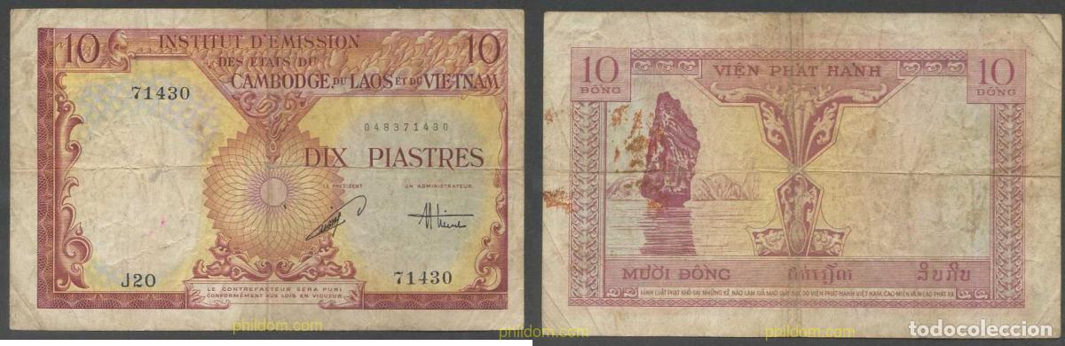 Billets internationaux: 4847 INDOCHINA 1953 FRENCH INDOCHINA CAMBODIA LAOS AND VIETNAM 10 PIASTRAS 1953 VIETNAM 10 DONG