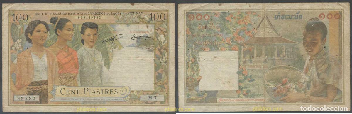 Billets internationaux: 4851 INDOCHINA 1954 FRENCH INDO-CHINA CAMBODIA LAOS AND VIETNAM 100 PIASTRAS 1954