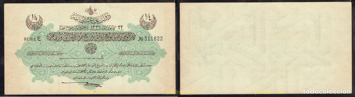 International Banknotes: 5068 TURQUIA 1915 TURKEY OTTOMAN EMPIRE 1/4 LIVRE 1915