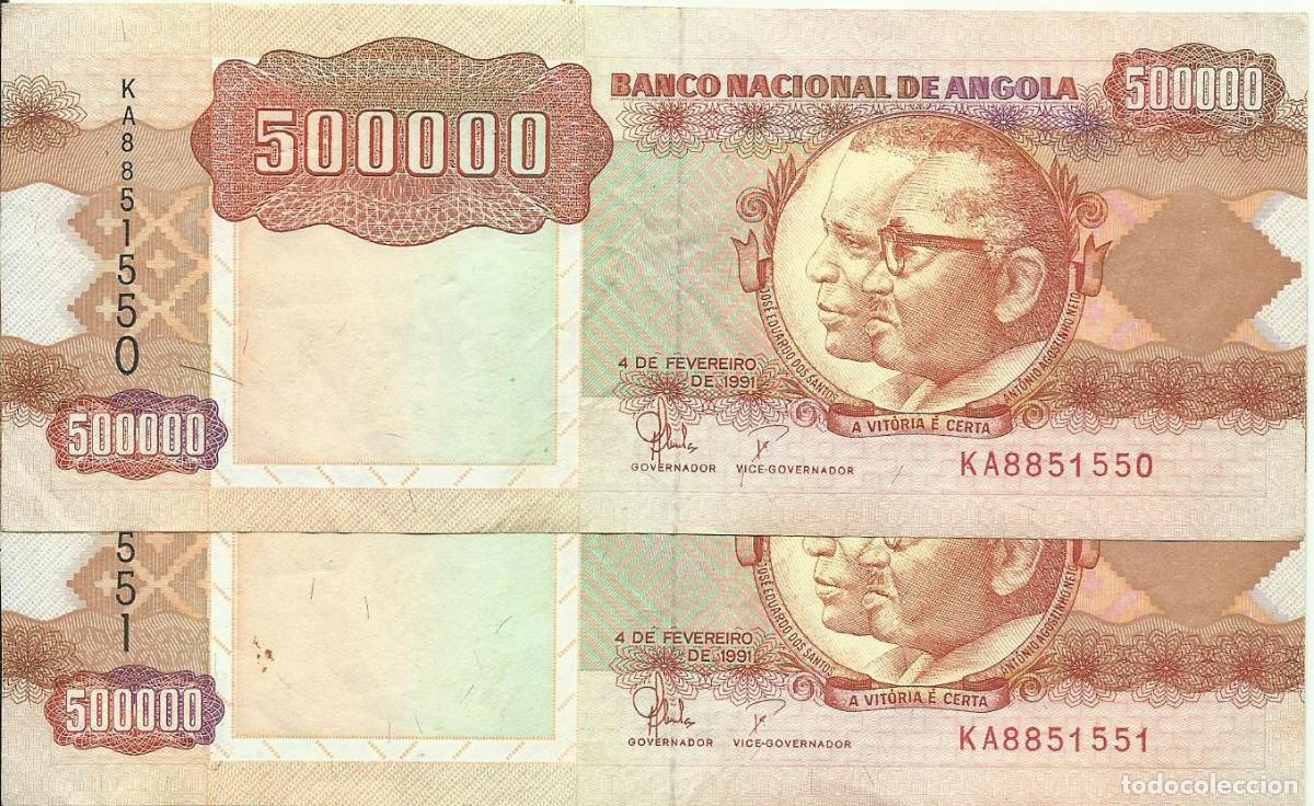 Billets internationaux: ANGOLA - 2 X 500.000 KWANZAS - 1991 - KA8851550/1 - CORRELATIVOS - FOTOS