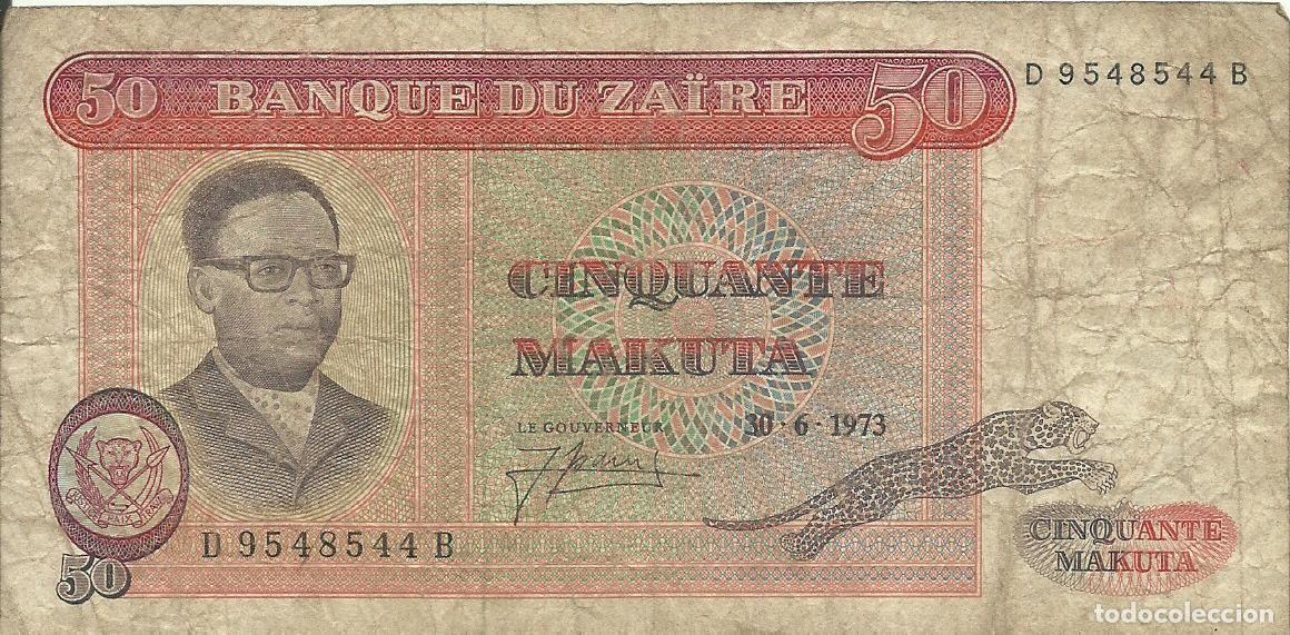 Billets internationaux: ZAIRE - 50 MAKUTA - 30-06-1973 - D 9548544 B - ESCASA - BUEN PRECIO - FOTOS