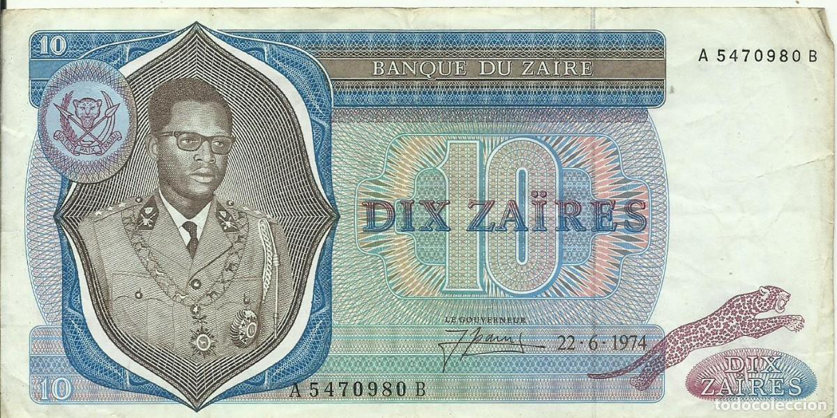 Billetes extranjeros: ZAIRE - 10 ZAIRES - 22-06-1974 - A 5470980 B - BUEN PRECIO - FOTOS