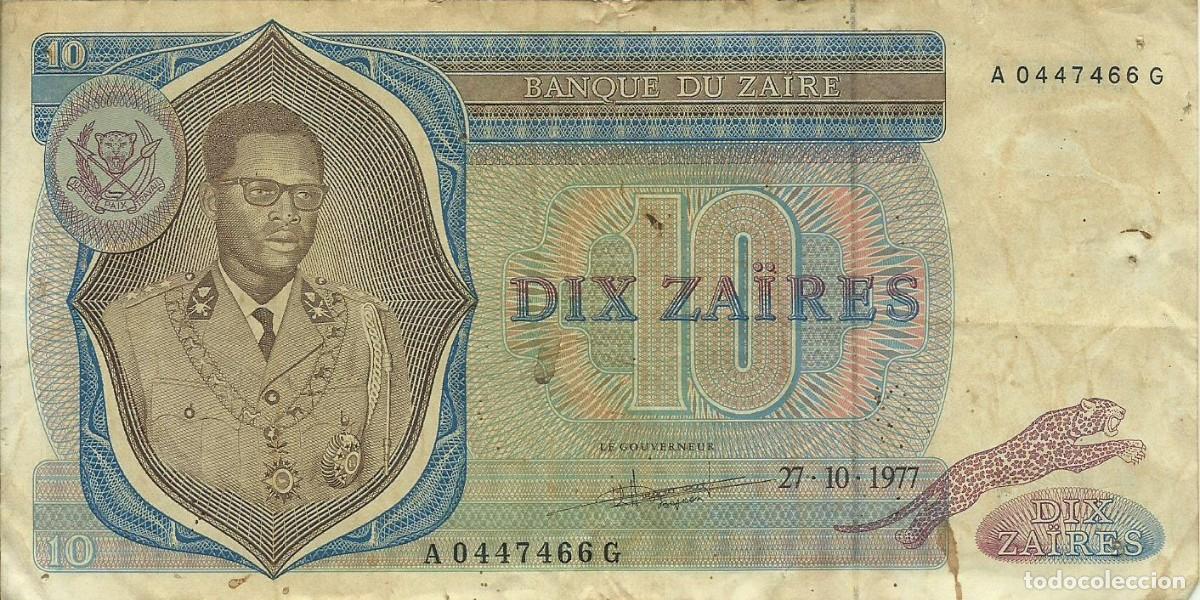 Billetes extranjeros: ZAIRE - 10 ZAIRES - 27-10-1977 - A 0447466 G - BUEN PRECIO - FOTOS