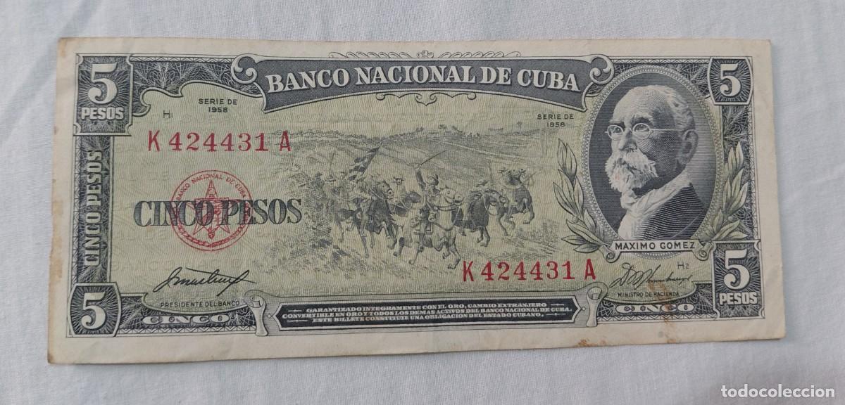 Billetes extranjeros: Billete Cuba 5 Pesos - Serie de 1958 - M&aacute;ximo G&oacute;mez - Firmas Pazos / Carrillo - MBC