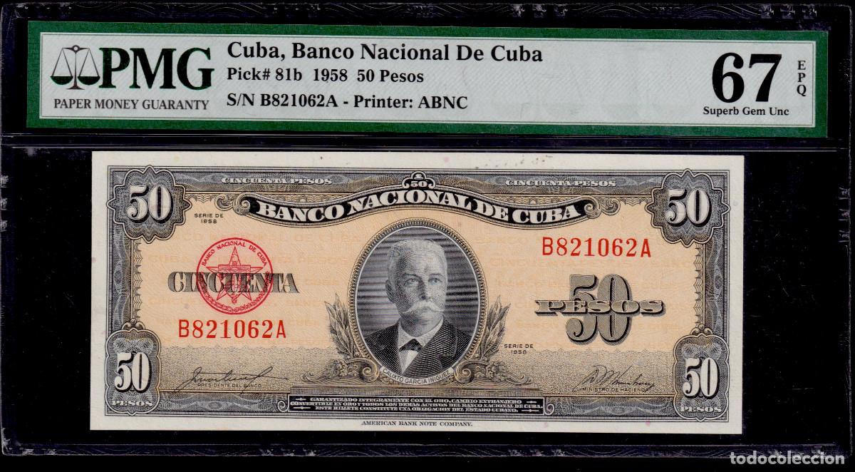 Billetes extranjeros: CUBA 50 PESOS 1958 UNC/SC PMG GRADO 67 Pick.81b Serie B821062A (Grado de Conservaci&ograve;n Alt&igrave;simo)