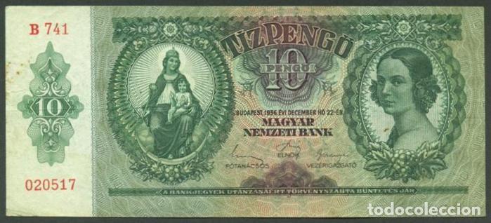 Billets internationaux: HUNGRIA. 10 pengo 1936. Pick 100.