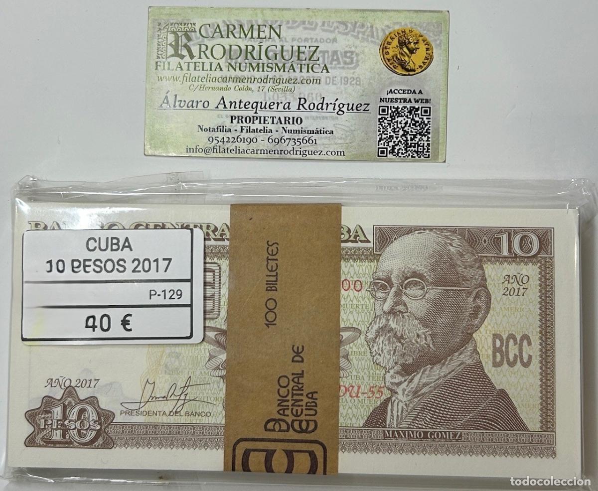 Billetes extranjeros: CRT0009 TACO 100 BILLETES CUBA 10 PESOS 2017 P-129