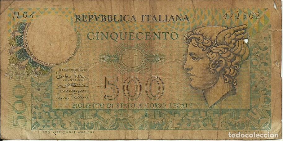 Billetes extranjeros: ITALIA - 500 LIRAS - 1974 - H 04 471362 - FOTOS