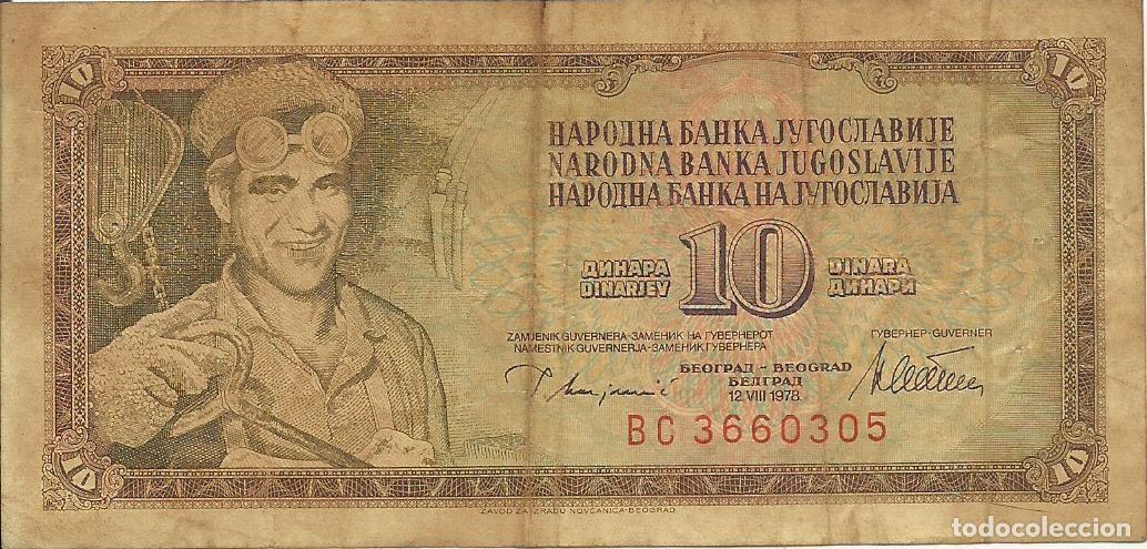 Billetes extranjeros: YUGOSLAVIA - 10 DINARA - 1978 - BC 3660305 - FOTOS