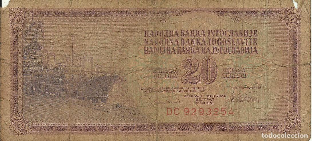 Billetes extranjeros: YUGOSLAVIA - 20 DINARA - 1978 - DC 9293254 - FOTOS
