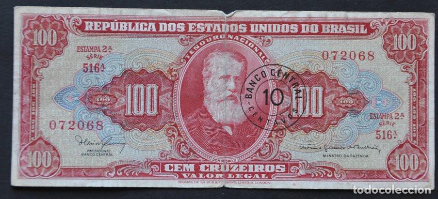 Billetes extranjeros: BRASIL 10 CENTAVOS SOBRE 100 CRUZEIROS - VARIANTE &rdquo;MINSTRO&rdquo; EN LA FIRMA