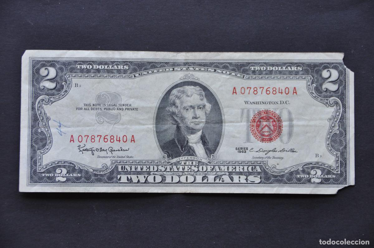 Billetes extranjeros: ESTADOS UNIDOS - 2 D&Oacute;LARES 1963 CON SELLO ROJO DEFECTUOSO