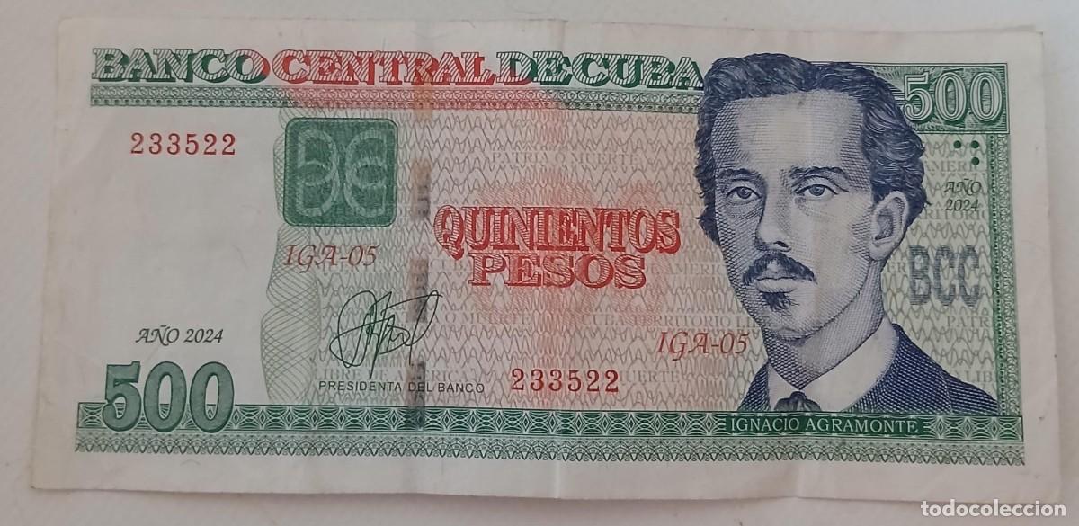 Billetes extranjeros: Billete de Cuba - 500 Pesos - A&ntilde;o 2024 - Ignacio Agramonte - Circulado