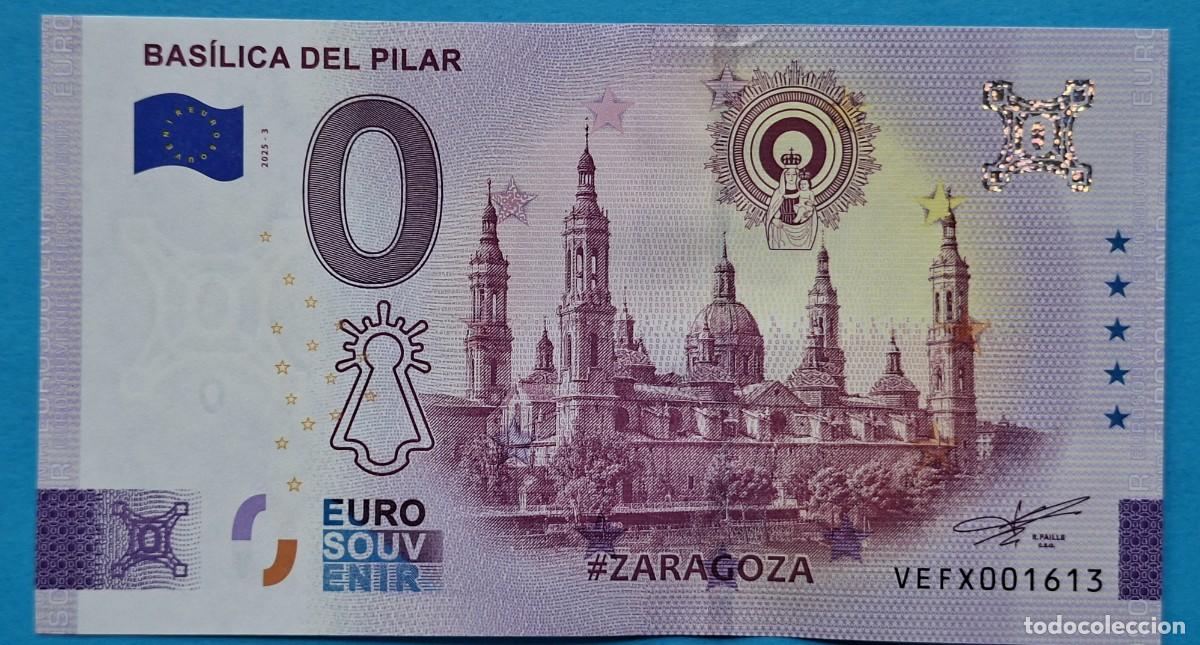 Billetes extranjeros: BILLETE 0 Euro Souvenir Espa&ntilde;a: VEFX 2025-3 BAS&Iacute;LICA DEL PILAR