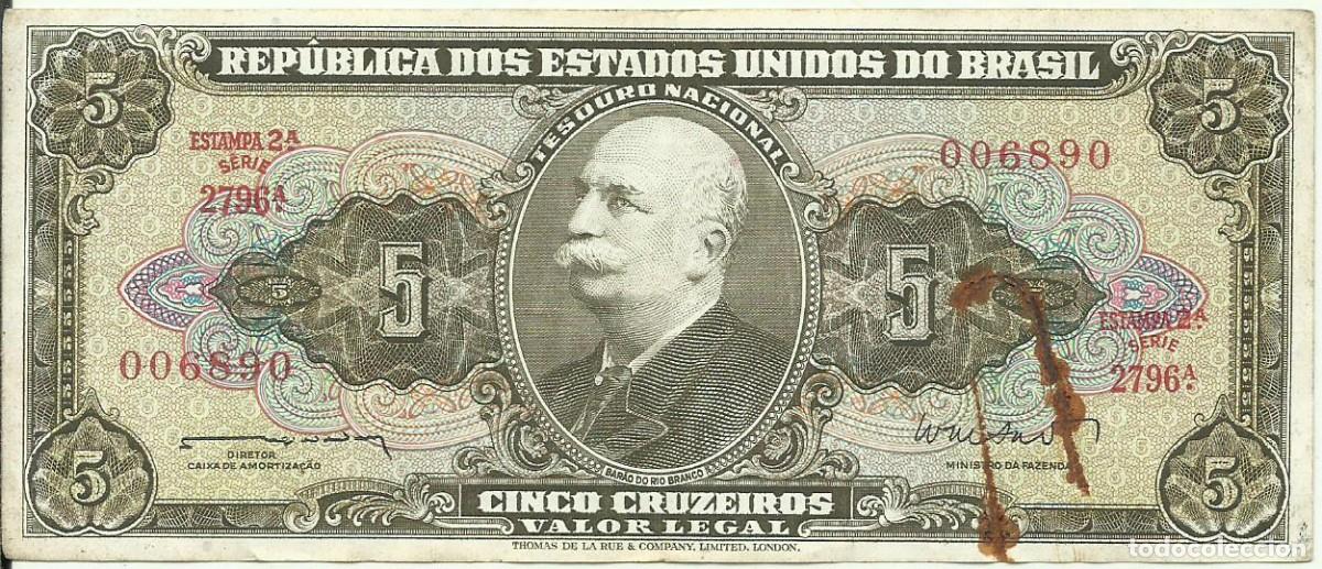 Billetes extranjeros: BRASIL - 5 CRUZEIROS - A&Ntilde;O 1962 - SERIE 2796 - 006890 - RIO BRANCO - FOTOS