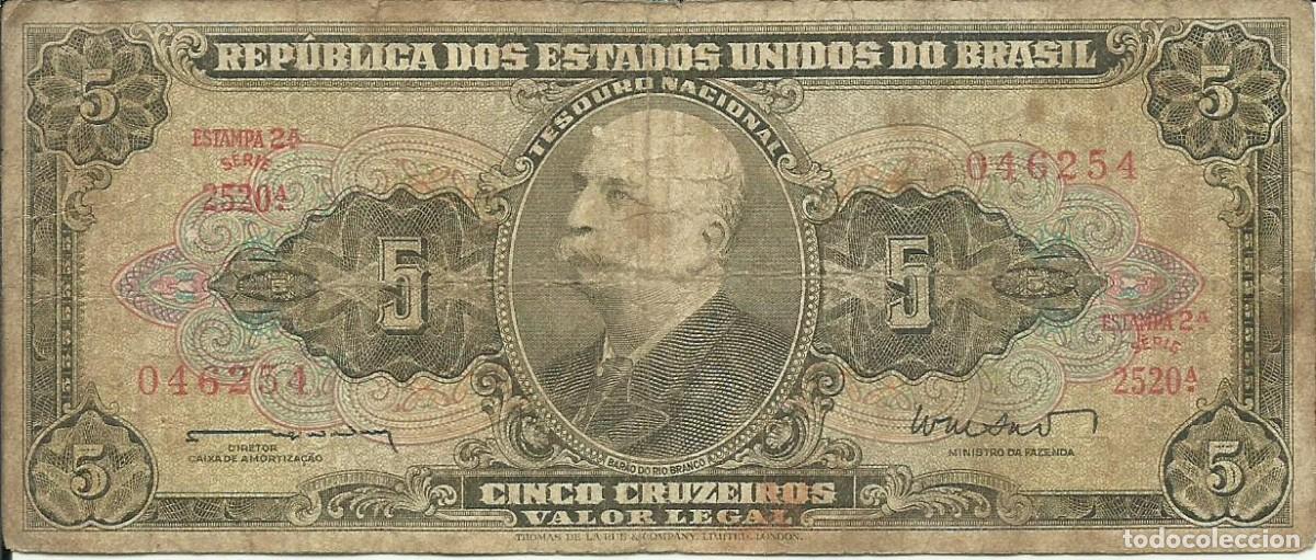 Billetes extranjeros: BRASIL - 5 CRUZEIROS - A&Ntilde;O 1962 - SERIE 2520 - 046254 - RIO BRANCO - FOTOS