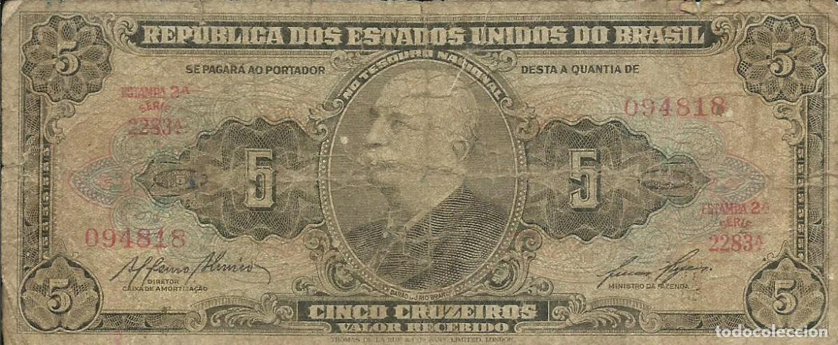 Billetes extranjeros: BRASIL - 5 CRUZEIROS - A&Ntilde;O 1959 - SERIE 2283 094818 - RIO BRANCO - FOTOS