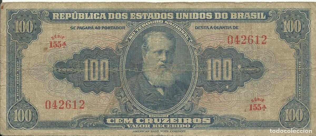 Billetes extranjeros: BRASIL - 100 CRUZEIROS - A&Ntilde;O 1960 - SERIE 155 042612 - D. PEDRO II - FOTOS