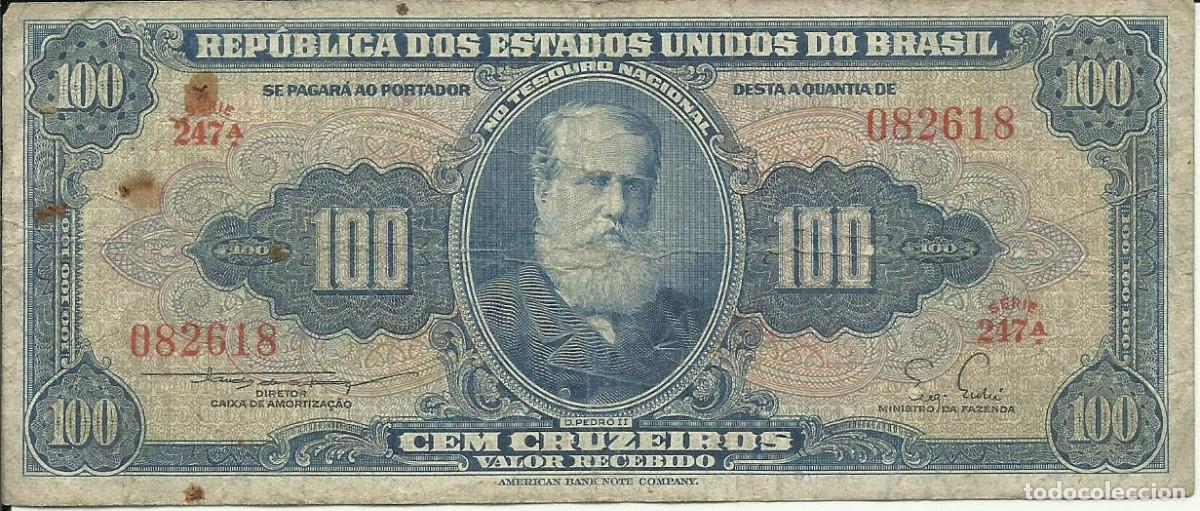 Billetes extranjeros: BRASIL - 100 CRUZEIROS - A&Ntilde;O 1955 - SERIE 247 082618 - D. PEDRO II - FOTOS