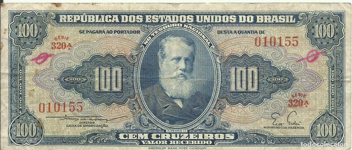 Billetes extranjeros: BRASIL - 100 CRUZEIROS - A&Ntilde;O 1955 - SERIE 320 010155 - D. PEDRO II - FOTOS
