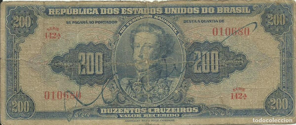 Billetes extranjeros: BRASIL - 200 CRUZEIROS - A&Ntilde;O 1943 - SERIE 142 010680 - D. PEDRO I - FOTOS
