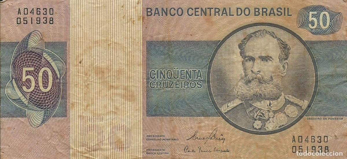 Billetes extranjeros: BRASIL - 50 CRUZEIROS - A&Ntilde;O 1980 - A04630 051938 - DEODORO FONSECA - FOTOS