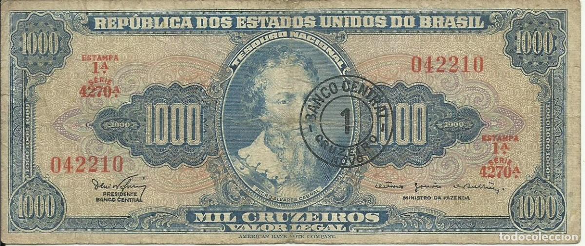 Billetes extranjeros: BRASIL - 1 CRUZEIRO NOVO EN 1000 CRUZEIROS - A&Ntilde;O 1967 - SERIE 4270 042210 - P. A. CABRAL - FOTOS