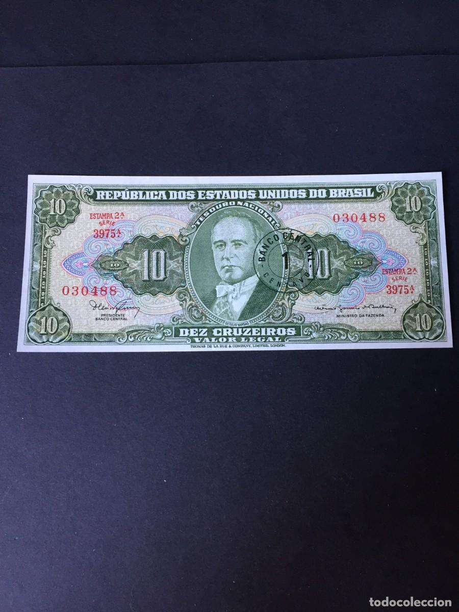Billetes extranjeros: BILLETE DE 10 CRUZEIROS BRASIL EL DE LAS FOTOS VER TODOS MIS LOTES DE BILLETES