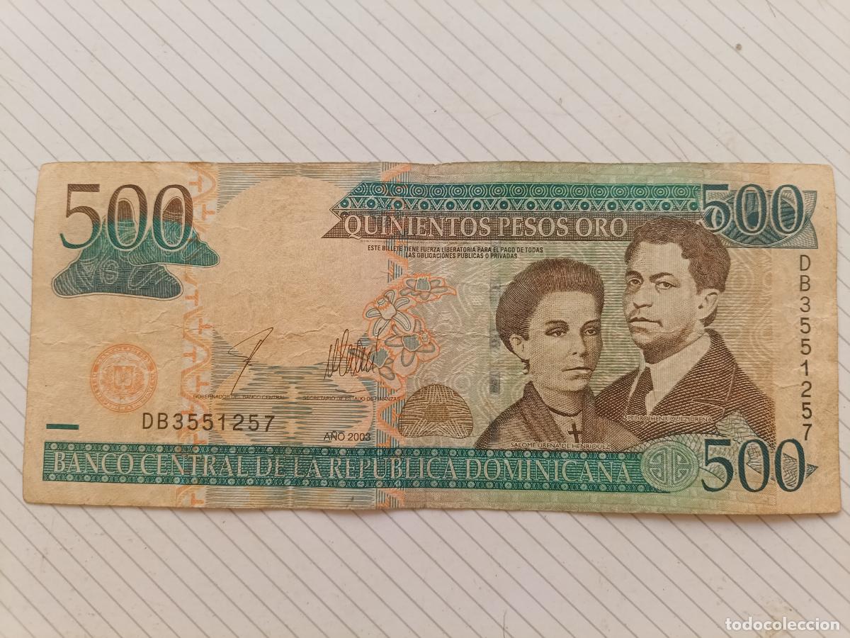 Billetes extranjeros: Rep&uacute;blica Dominicana. 500 pesos de 2003