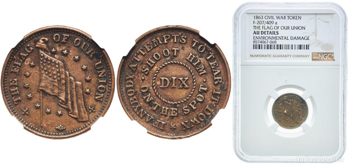 Billetes extranjeros: United States 1863 Civil War Token - Flag of Our Union / Dix Copper 2.9g NGC AU F-207/409 a