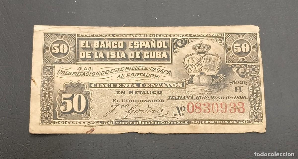 Billetes extranjeros: Cuba Espa&ntilde;ola, 50 Centavos 1896.
