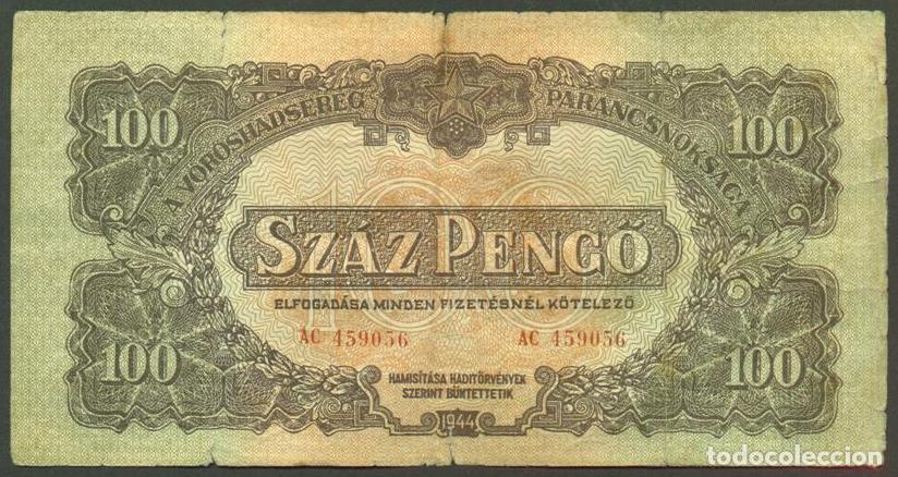 Notas Internacionais: HUNGRIA. Ocupacion Sovietica II Guerra Mundial. 100 Pengo 1944. Pick M8.