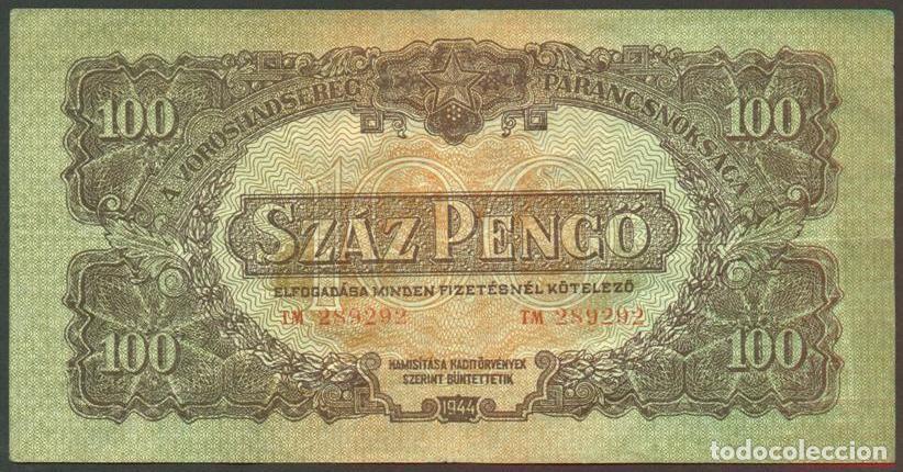International Banknotes: HUNGRIA. Ocupacion Sovietica II Guerra Mundial. 100 Pengo 1944. Pick M8.